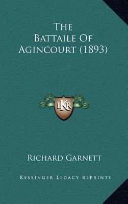 The Battaile of Agincourt (1893) 1164231901 Book Cover