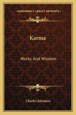 Karma: Works And Wisdom 1162919159 Book Cover
