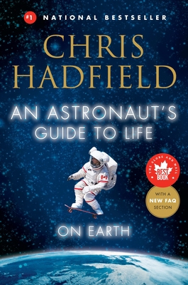 An Astronaut's Guide to Life on Earth 0345812700 Book Cover