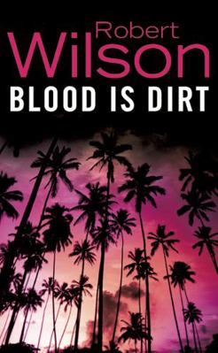 Blood Is Dirt 0007130414 Book Cover