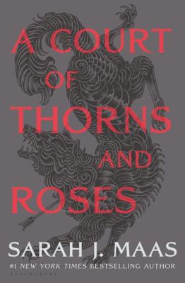 A Court of Thorns and Roses 1635575559 Book Cover