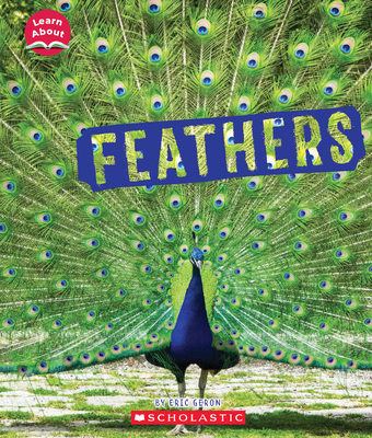 Feathers (Learn About: Animal Coverings) 1338897993 Book Cover