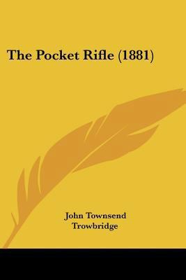 The Pocket Rifle (1881) 1120338123 Book Cover