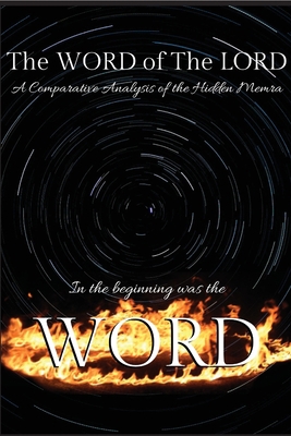 The WORD of The LORD: A Comparative Analysis of... 1794718079 Book Cover