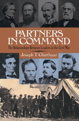 Partners in Command: The Relationships Between ... 0684863634 Book Cover