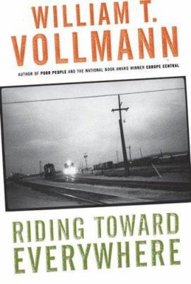 Riding Toward Everywhere 0061256757 Book Cover