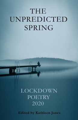 The Unpredicted Spring 1916475043 Book Cover