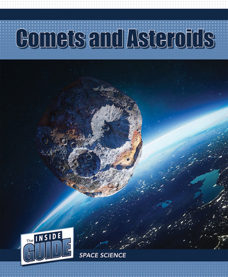 Comets and Asteroids 1502670097 Book Cover