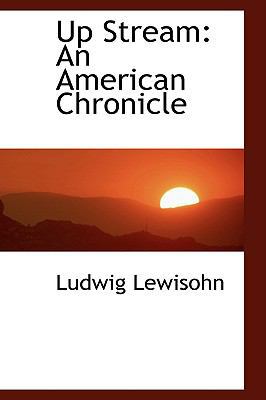 Up Stream: An American Chronicle 110379969X Book Cover