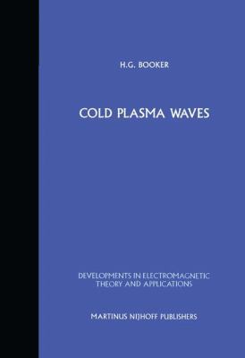 Cold Plasma Waves 9400961723 Book Cover