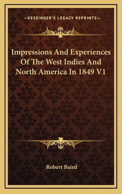 Impressions and Experiences of the West Indies ... 1163670405 Book Cover