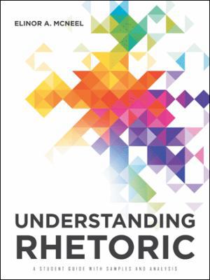 Understanding Rhetoric: A Student Guide with Sa... 1532016972 Book Cover
