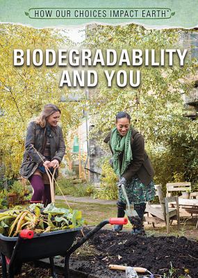 Biodegradability and You 150818142X Book Cover