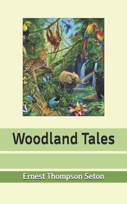 Woodland Tales B086PN2FVT Book Cover