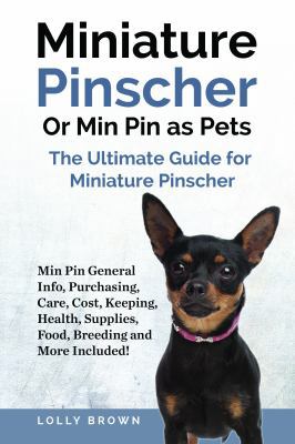 Miniature Pinscher Or Min Pin as Pets: Min Pin ... 1946286443 Book Cover