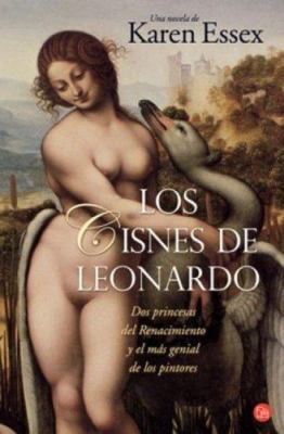 Los Cisnes de Leonardo [Spanish] 8466310126 Book Cover