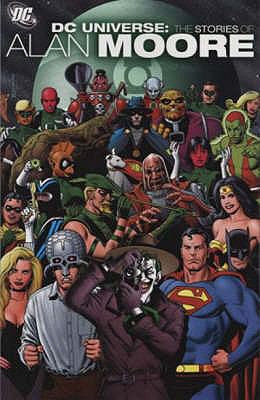 DC Universe: The Stories of Alan Moore 1845762576 Book Cover