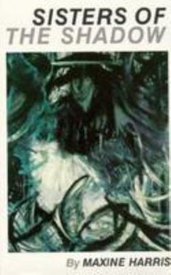 Sisters of the Shadow 0806125020 Book Cover