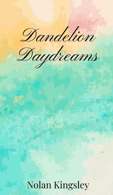 Dandelion Daydreams 180567000X Book Cover