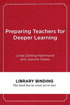 Preparing Teachers for Deeper Learning 1682532933 Book Cover