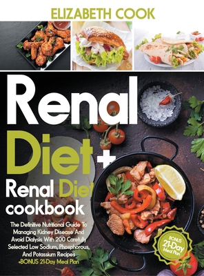 Renal Diet: The Definitive Nutritional Guide To... 1801576009 Book Cover