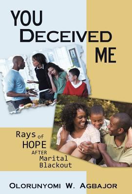 You Deceived Me: Rays of Hope After Marital Bla... 1449774571 Book Cover