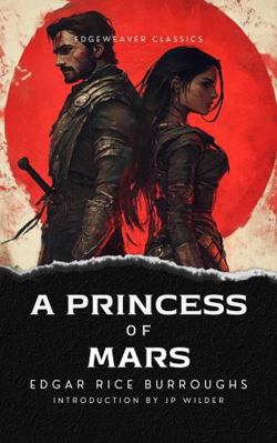 A Princess of Mars (Annotated Version) 1964406463 Book Cover