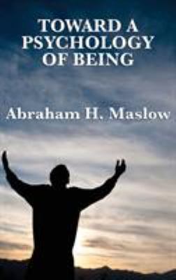 Toward a Psychology of Being 1515430944 Book Cover
