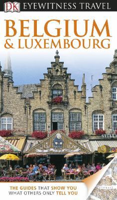 DK Eyewitness Travel Guide: Belgium & Luxembourg [Unknown] 1409386287 Book Cover