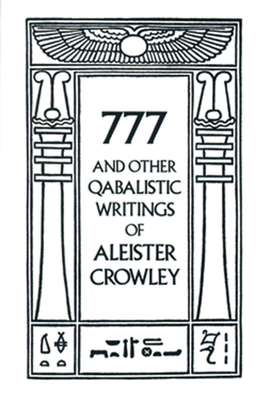 777 & Other Qabalistic Writings of Aleister Cro... B00A0L7HBE Book Cover