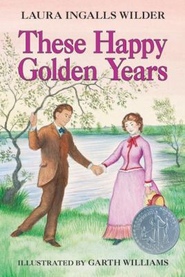These Happy Golden Years: A Newbery Honor Award... B00071GMJK Book Cover