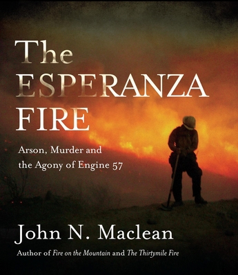 The Esperanza Fire: Arson, Murder and the Agony... 162231266X Book Cover