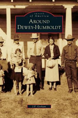 Around Dewey-Humboldt 1531675840 Book Cover