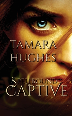 Spellbound Captive 1682919536 Book Cover