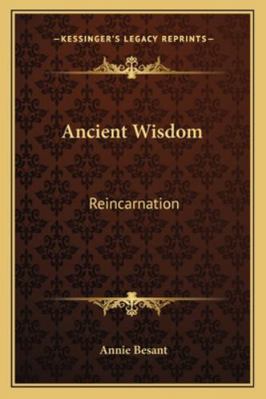 Ancient Wisdom: Reincarnation 1162903589 Book Cover