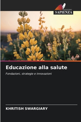 Educazione alla salute [Italian] 6208114691 Book Cover