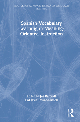 Spanish Vocabulary Learning in Meaning-Oriented... 1138295892 Book Cover