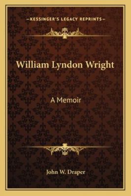 William Lyndon Wright: A Memoir 1163160539 Book Cover