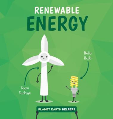Renewable Energy (Planet Earth Helpers) 1786379945 Book Cover