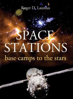 Space Stations : Base Camps to the Stars 1588341208 Book Cover