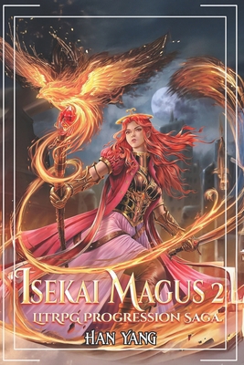 Isekai Magus 2: A LitRPG Progression Saga B0FFT3Z164 Book Cover