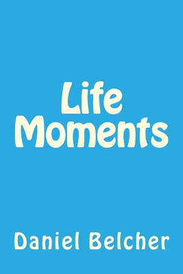 Life Moments 1530518032 Book Cover