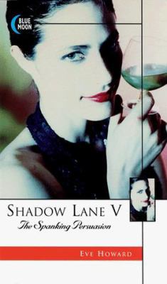 Shadow Lane V: The Spanking Persuasion 156201109X Book Cover