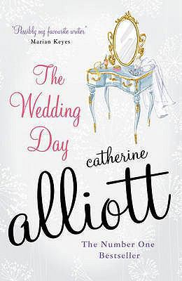 The Wedding Day. Catherine Alliott 0755336933 Book Cover