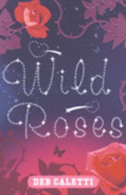 Wild Roses 0439950082 Book Cover