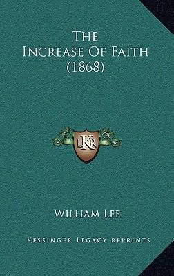 The Increase Of Faith (1868) 1165843854 Book Cover