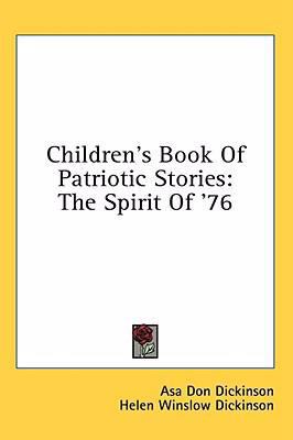 Children's Book Of Patriotic Stories: The Spiri... 1436672791 Book Cover
