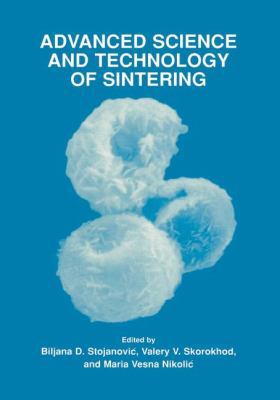 Advanced Science and Technology of Sintering 0306461803 Book Cover