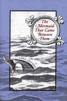 The Mermaid That Came Between Them 1566891248 Book Cover