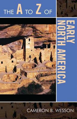 A to Z of Early North America 0810868237 Book Cover